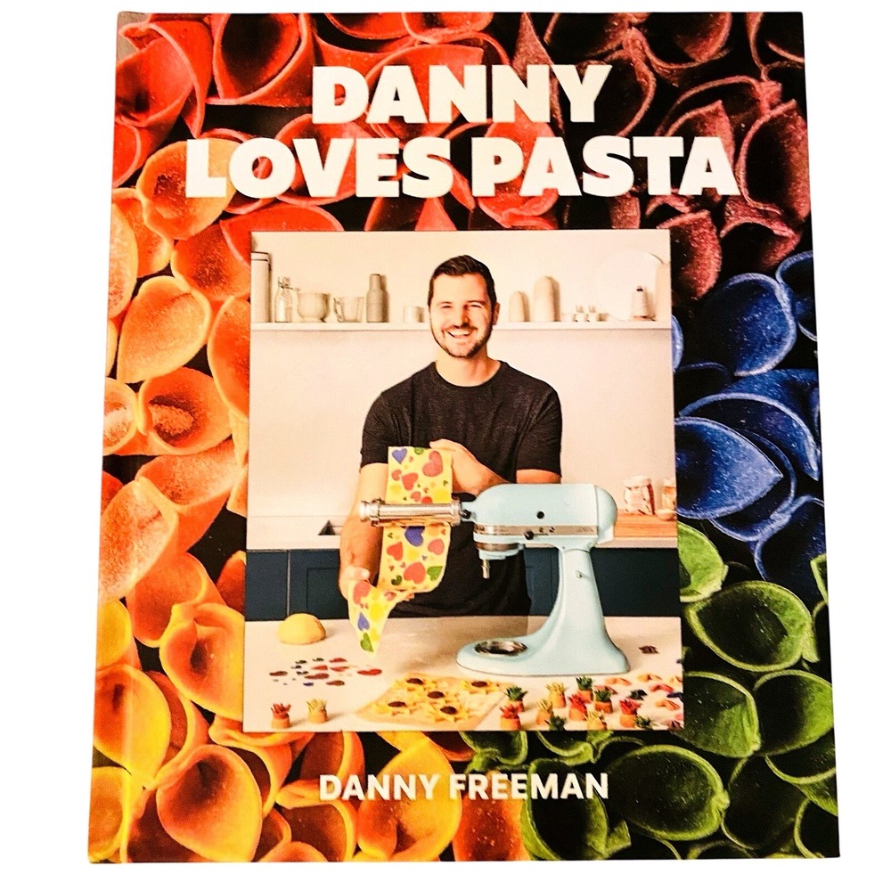 Danny Loves Pasta Cookbook 75 Fun and Colorful Pasta Shapes Sauces Recipes